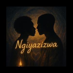 Ngiyazizwa