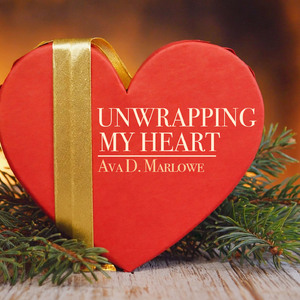 Unwrapping My Heart