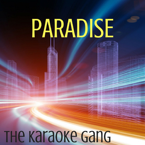 Paradise (Karaoke Version) (Originally Performed by George Ezra)