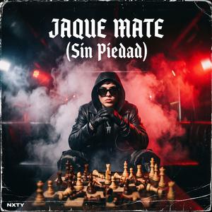 JAQUE MATE (Sin Piedad)