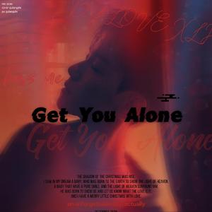 Get You Alone（翻自 伯贤）