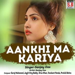 Aankhi Ma Kariya