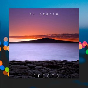 Mi Propio Efecto