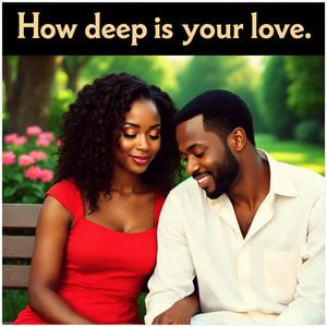 How Deep Is Your Love (Remix)