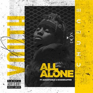 All Alone (feat. AugustChild & NiceDeRapper)