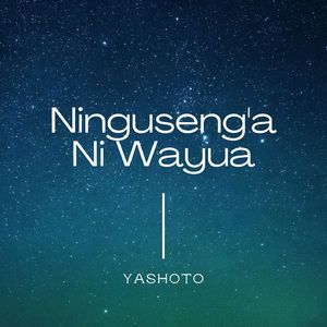 Ninguseng'a Ni Wayua