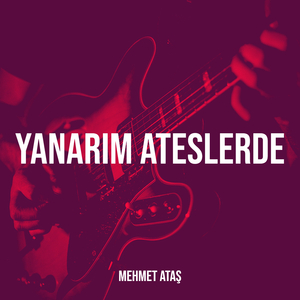 Yanarım Ateslerde