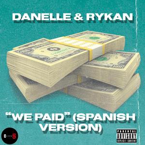 We Paid (Spanish Cover)