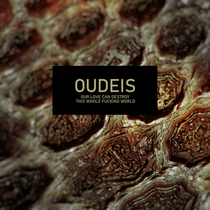 Our Love Can Destroy This Whole ****ing World