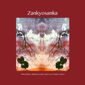 Zankyosanka (From "Demon Slayer Kimetsu No Yaiba Season 2 Op") (Tanjiro Version)