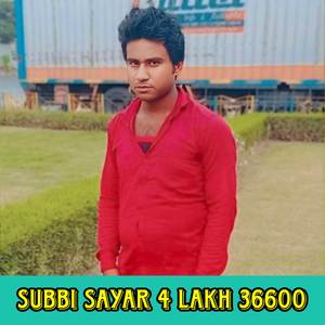 SUBBI SAYAR 4 LAKH 36600