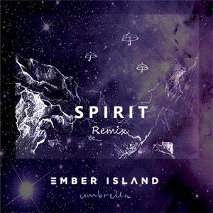 Ember Island-Umbrella（spirit Remix）