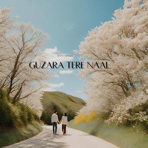 Guzara Tere Naal