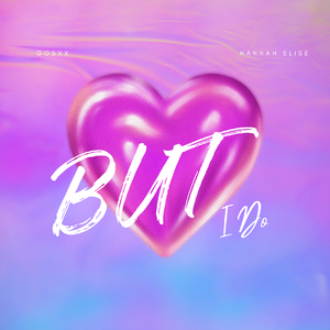 BUT I Do