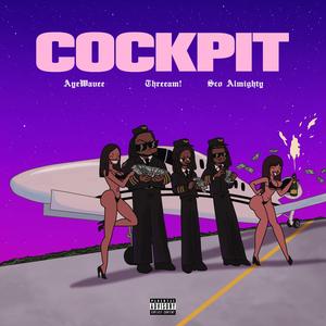 COCKPIT (feat. Sco Almighty & AYEE WAVE)