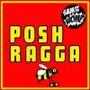 Sam and the Womp - Posh Ragga