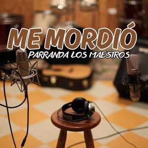 Me Mordió