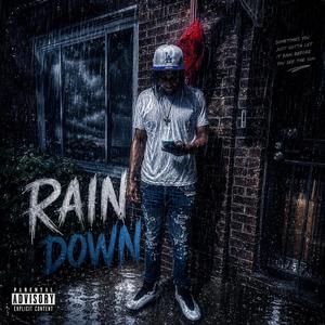 Rain down