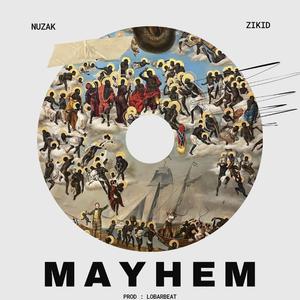 MAYHEM (feat. Zikid spiritual)