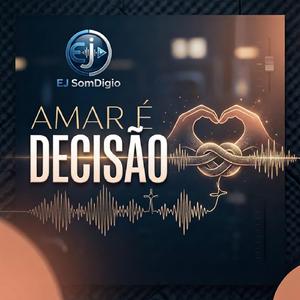 AMAR É DECISÃO