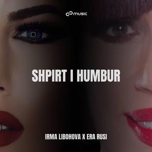 Shpirt i Humbur (feat. Era Rusi)