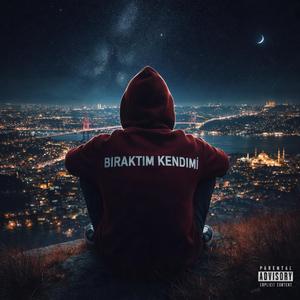 BIRAKTIM KENDIMI