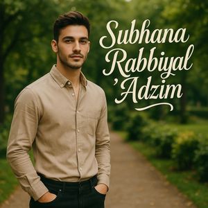 Subhana Rabbiyal 'Adzim