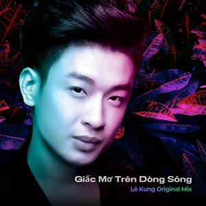 Giấc Mơ Trên Dòng Sông