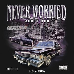 Never Worried About You