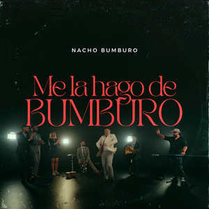 Me la hago de Bumburo