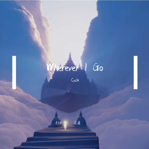 Wherever I Go(Original Mix)