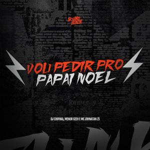 Vou Pedir pro Papai Noel