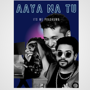 Aaya Na Tu