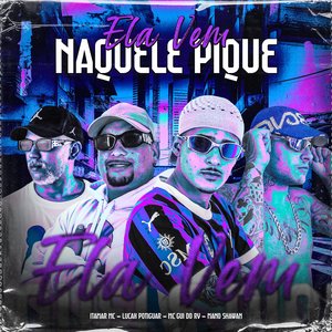 Ela Vem Naquele Pique