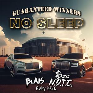No Sleep (feat. Blais & Big N.O.T.E.)