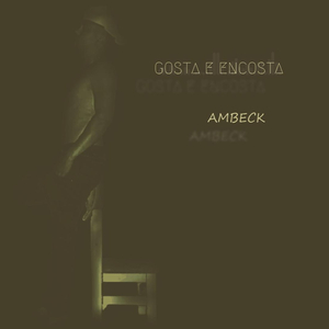 GOSTA E ENCOSTA