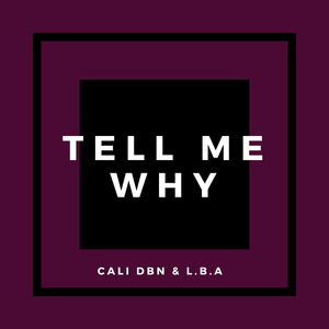 Tell Me Why