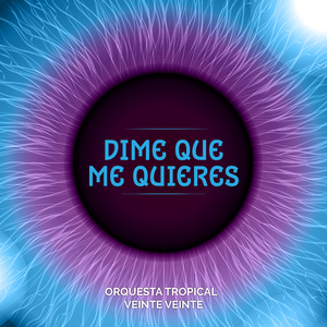 Dime Que Me Quieres
