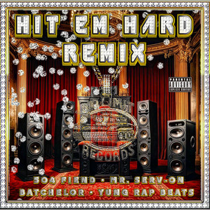 Hit Em Hard (Remix)