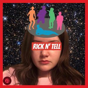 Rick n' Tell