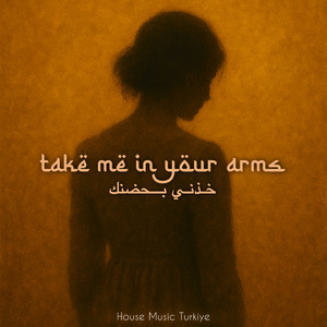 Take Me In Your Arms I