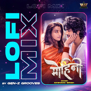 Mohini (Lofi)