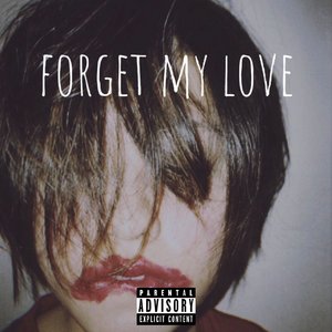 Forget My Love（DEMO）