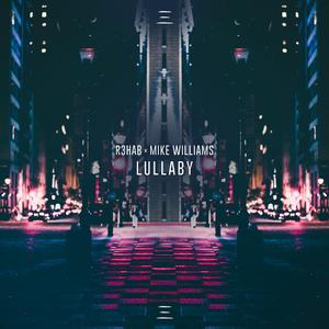 Lullaby（翻自 R3hab）