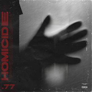 77Homicide (feat. Sneaky Haxor)
