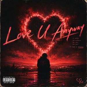 Love U Anyway (Radio Edit)