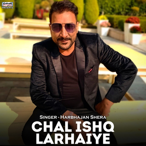 Chal Ishq Larhaiye