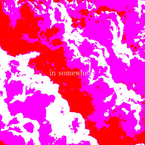 In Somewhere