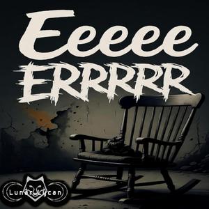 Eeeee Errrrrr