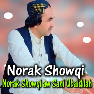Norak Showqi aw Sani Ubaidllah